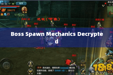 Boss Spawn Mechanics Decrypted